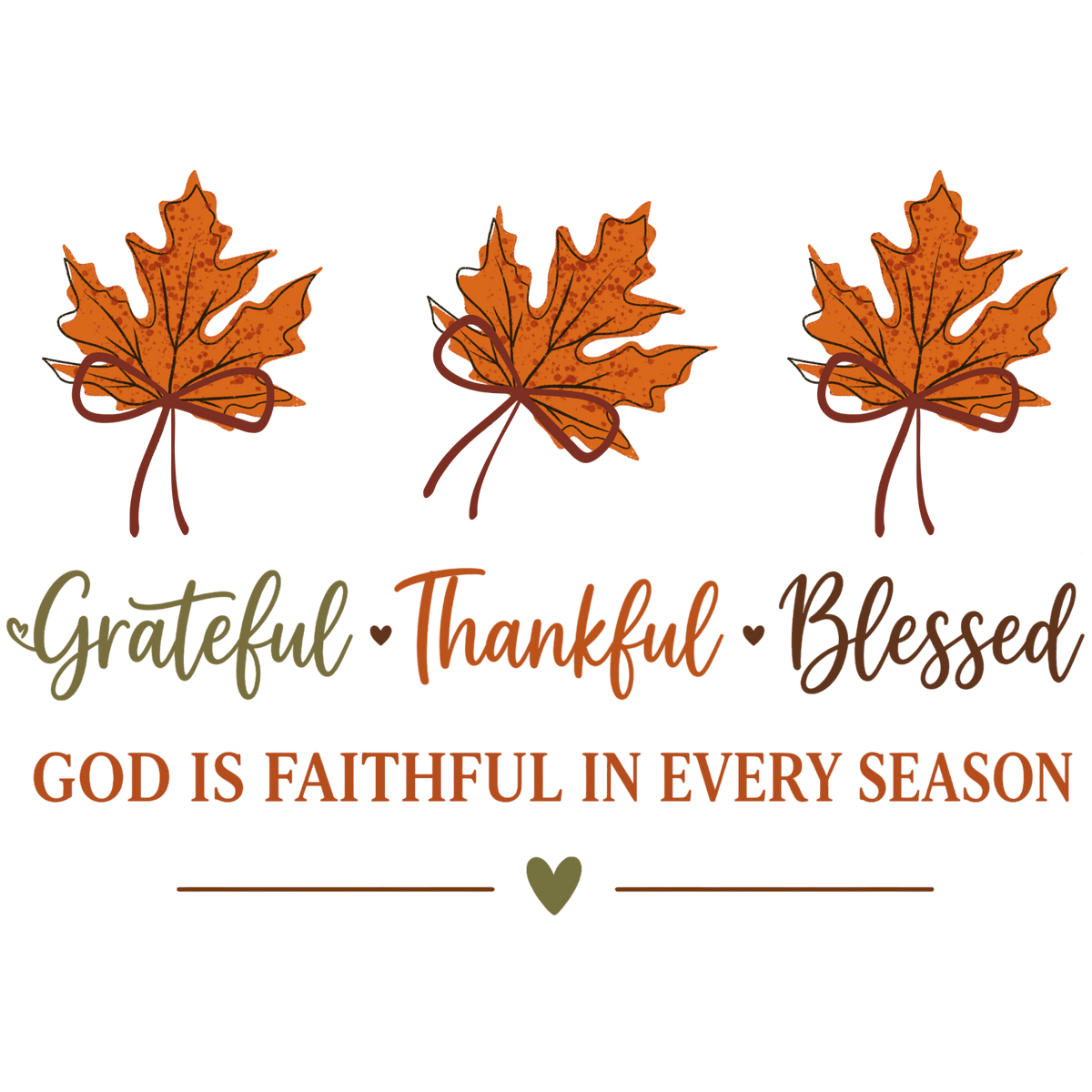 Grateful Thankful Blessed