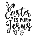 Easter is For Jesus