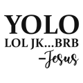 YOLO lol
