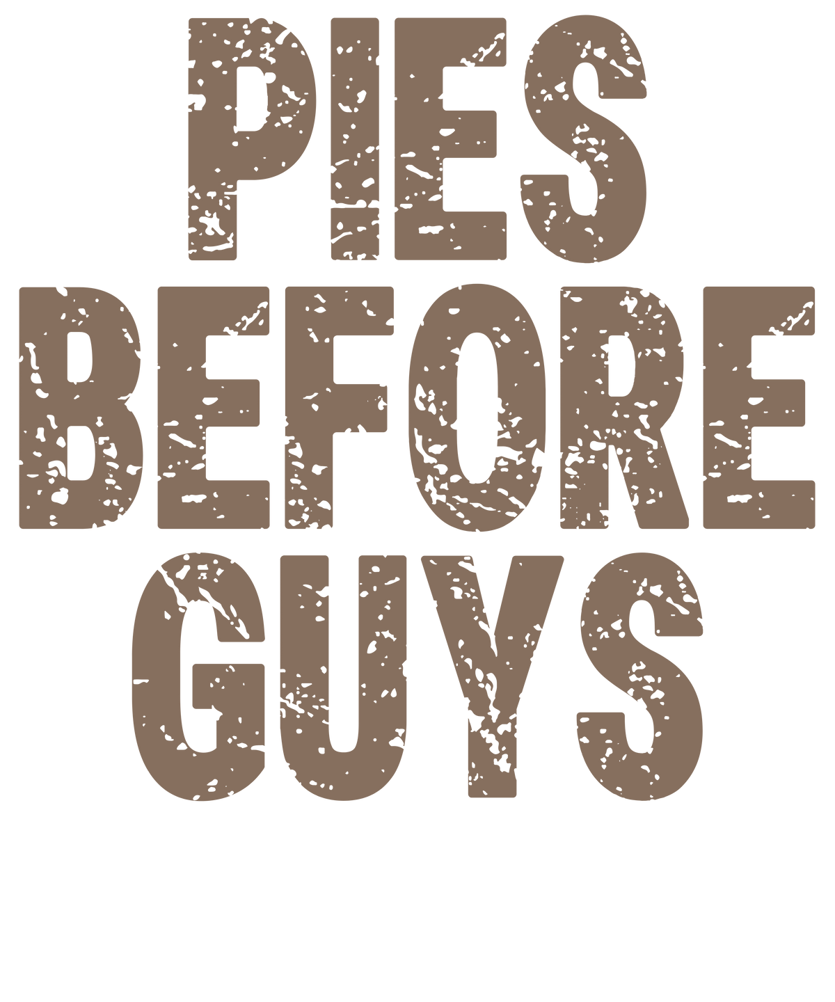 Pies Before Guys